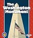 The Washington Monument (Pull Ahead Books)