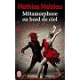 M�tamorphose en bord de ciel de Mathias Malzieu