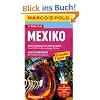 MARCO POLO Reisef�hrer Mexiko: Reisen mit Insider-Tipps. Mit Reiseatlas