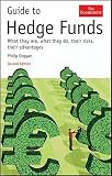 Guide to Hedge Funds: What They Are, What They Do, Their Risks, Their Advantages   [ECONOMIST GT HEDGE FUNDS 2/E] [Hardcover]