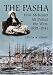 The Pasha: How Mehemet Ali Defied the West, 1839-1841
