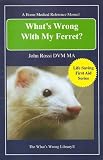 What's Wrong With My Ferret?
