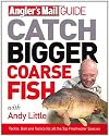 Angler's Mail Guide: Catch Bigger Coarse Fish