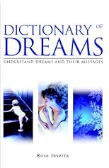 Dictionary of Dreams: Understanding Dreams & Their Messages