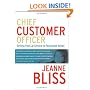 Chief Customer Officer : Getting Past Lip Service to Passionate Action