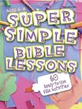 Super Simple Bible Lessons - ages 6-8