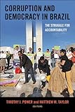 Corruption and democracy in Brazil : the struggle for accountability