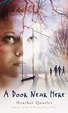 By QUARLES HEATHER A Door Near Here (Reprint) [Paperback]