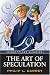The Art of Speculation, Original Classic Edition