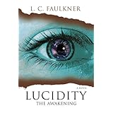 Lucidity: The Awakening