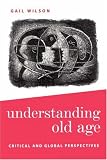Understanding Old Age: Critical and Global Perspectives image