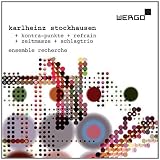 Stockhausen: Kontra-Punkte; Refrain; Zeitmasze; Schlagtrio