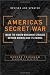 America's Secret War: Inside the Hidden Worldwide Struggle Between America and Its Enemies