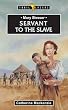 MARY SLESSOR; SERVANT TO THE SLAVE (Trail Blazers)