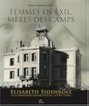 Femmes en exil, m�res des camps : Eli...