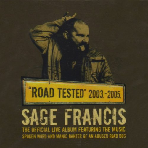 Sage Francis - Road Tested 2003-2005 - Zortam Music