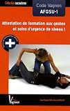 Code Vagnon AFGSU-1 : Attestation de formation aux gestes et soins d'urgence de niveau 1