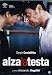 Raise Your Head ( Alza la testa ) ( Levanta la cabeza ) [ Italienische Fassung, Keine Deutsche Sprache ]