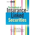 The Handbook of Insurance-Linked Securities (The Wiley Finance Series) by Pauline Barrieu and Luca Albertini