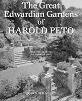 The Great Edwardian Gardens of Harold Peto: From the Archives of Country Life