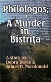 Philologos; or, A Murder in Bistrita (Land of Mist and Snow)