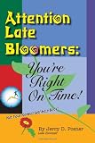 Attention Late Bloomers: You're Right on Time