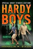  : Haunted (Hardy Boys: Undercover Brothers: Super Mystery)
