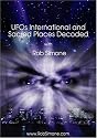 UFOs International and Sacred Placed Decoded