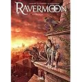 Ravermoon, Tome 2 : Les germes du mal