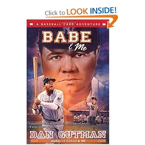 Babe and Me: A Baseball Card Adventure by Dan Gutman