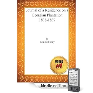 Journal of a Residence on a Georgian Plantation 1838-1839  Kemble Fanny