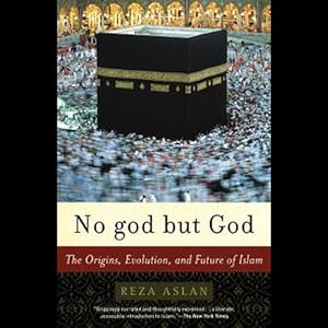 No god but God - Reza Aslan