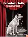 Broadway Tails: Heartfelt Stories of Rescued Dogs Who Became Showbiz Superstars