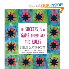 If Success is a Game, These are the Rules