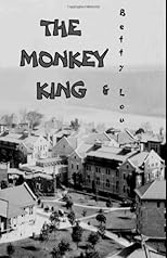 The Monkey King and Betty Lou (Volume 1)