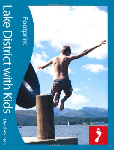 Lake District with Kids (Footprint Travel Guides) (Footprint Lake District with Kids)