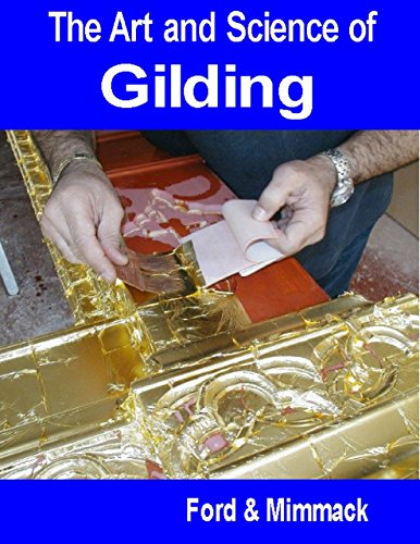 The Art and Science of Gilding