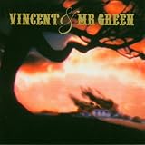 Vincent & Mr Green