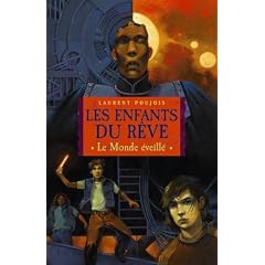 Les Enfants du r�ve, Tome 1 : Le Monde �veill�