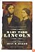 Mary Todd Lincoln: A Biography