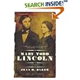 Mary Todd Lincoln: A Biography