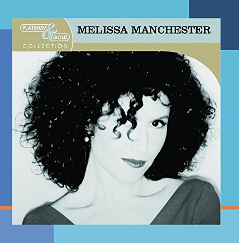 MELISSA MANCHESTER - Platinum And Gold Collection - Zortam Music