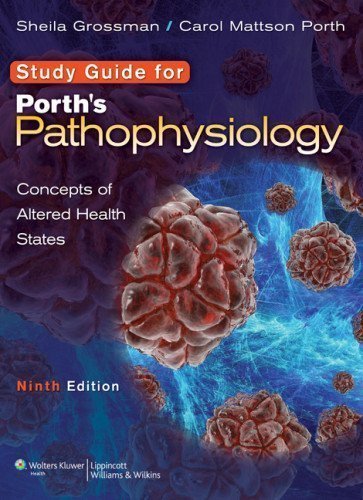 Study Guide to accompany Porth's Pathophysiology