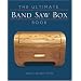 Ultimate Band Saw Box Book, The