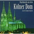 Orgelmusik aus dem K�lner Dom