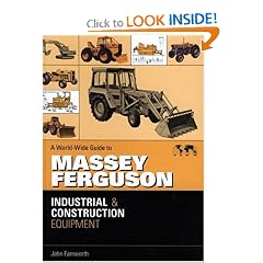 Worldwide Guide to Massey Ferguson Industrial and Construction Equipment