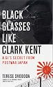 Black Glasses Like Clark Kent: A GI's Secret from Postwar Japan