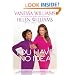 You Have No Idea: A Famous Daughter, Her No-nonsense Mother, and How They Survived Pageants, Hollywood, Love, Loss (and Each Other)