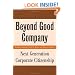 Beyond Good Company: Next Generation Corporate Citizenship