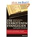Die verbotenen Evangelien: Apokryphe Schriften